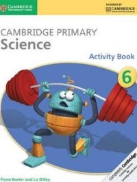 Cambridge Primary Science 6 Activity book (1st Edition)