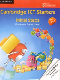 Cambridge ICT Starters Initial Steps (Third Edition)