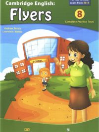 Succeed in Cambridge English Flyers– 2018 edition (đã bao gồm Audio Scripts & Answers)