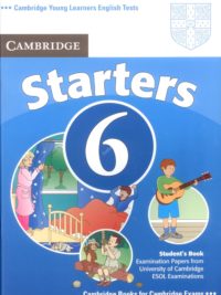 Cambridge Young Learners English Tests 6 Starters Student's Book