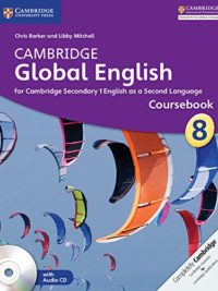 Cambridge Global English 8 for Cambridge Secondary 1 English as a Second Language Coursebook (1st Edition)