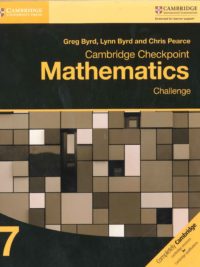 Cambridge Checkpoint Mathematics 7 Challenge (with answers, kèm đáp án) (1st Edition)