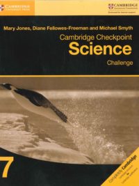 Cambridge Checkpoint Science 7 Challenge (with answers, kèm đáp án) (1st Edition)