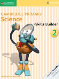 Cambridge Primary Science 2 Skills Builder (with key, có đáp án) (1st Edition)