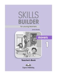 Skills Builder for Young Learners Movers 1 Teacher's Book 2018 Exam - Gáy xoắn
