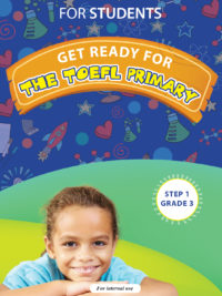 Get ready for the TOEFL Primary (STEP 1) Grade 3 for Students and keys
