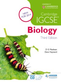 Hodder Cambridge IGCSE Biology Third Edition (New for 2014) by D G Mackean, Dave Hayward