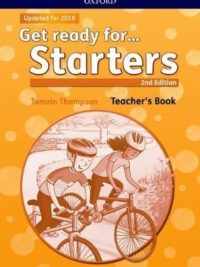 Oxford Get Ready for Starters Teacher's book 2018 ( Second Edition)