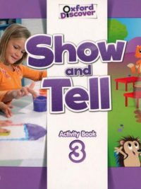 Oxford Show and Tell 3 Activity Book (1st Edition)