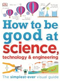 How to Be Good at Science, Technology, and Engineering ( 322 pages)