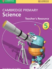 Cambridge Primary Science 5 Teacher's Resource (1st Edition)