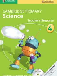Cambridge Primary Science 4 Teacher's Resource (1st Edition)