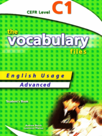The Vocabulary Files CEFR Level C1 Advanced Student's book with answers key