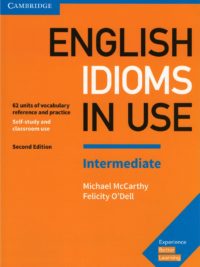 Cambridge English Idioms in Use Intermediate 2nd with answer (2017)