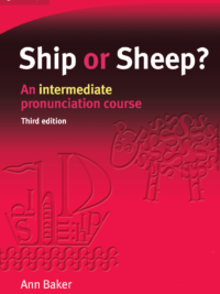 Cambridge Ship or Sheep? An intermediate pronunciation course Third Edition (BẢN IN SIÊU NÉT)