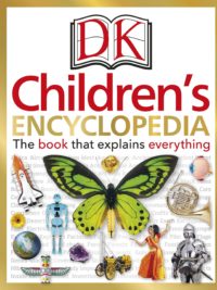 DK Children's Encyclopedia The Book that Explains Everything