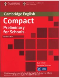 Compact Preliminary for Schools (2013 Edition) Teacher's book