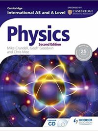 Hodder Cambridge International AS and A Level Physics 2nd edition (2014)