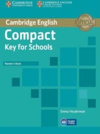 Compact Key for Schools Teacher's book (1st Edition 2014)