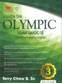 Luyện thi OLYMPIC Toán quốc tế 3 - Olympiad Maths Trainer ( song ngữ Anh - Việt) by Terry Chew B. Sc