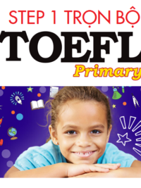 [T][COMBO] Trọn bộ 5 cuốn STEP 1 Toefl Primary ôn thi vòng 1 & Đáp án