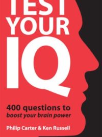 Test Your IQ 400 Questions to Boost Your Brainpower