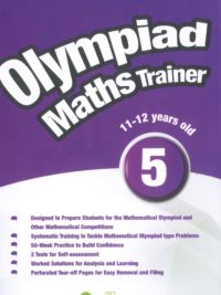 Olympiad Maths Trainer 5 (11-12 Years old) & answer key