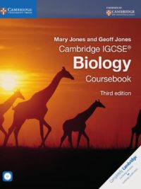 Cambridge IGCSE Biology (Third Edition) Coursebook by Mary Jones and Geoff Jones