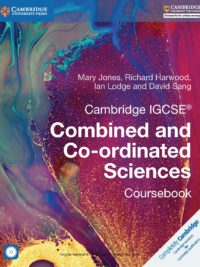 Cambridge IGCSE Combined and Co-ordinated Sciences (1st Edition 2017) Coursebook (Part 1 + Part II)