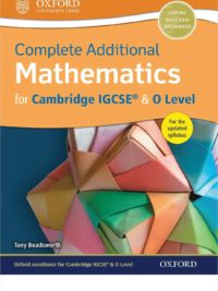 Oxford Complete Additional Mathematics for Cambridge IGCSE and O Level (2017)
