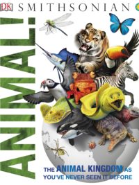 Knowledge Encyclopedia Animal! The Animal Kingdom as you've Never Seen it Before