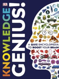 DK Knowledge Genius! A Quiz Encyclopedia to Boost Your Brain