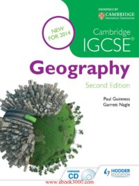 Hodder Cambridge IGCSE Geography 2014 (second edition) by Paul Guinness and Garret Gagle