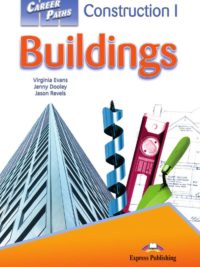Career Paths Construction I Buildings Student's Book (Book 1-2-3)
