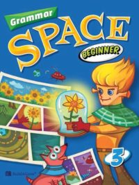 Grammar Space Beginner 3 Student Book - BẢN IN SIÊU NÉT