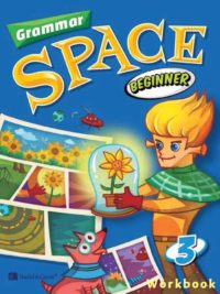 Grammar Space Beginner 3 Workbook - BẢN IN SIÊU NÉT