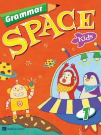 Grammar Space Kids 1 Student Book - BẢN IN SIÊU NÉT