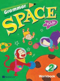 Grammar Space Kids 2 Workbook - BẢN IN SIÊU NÉT