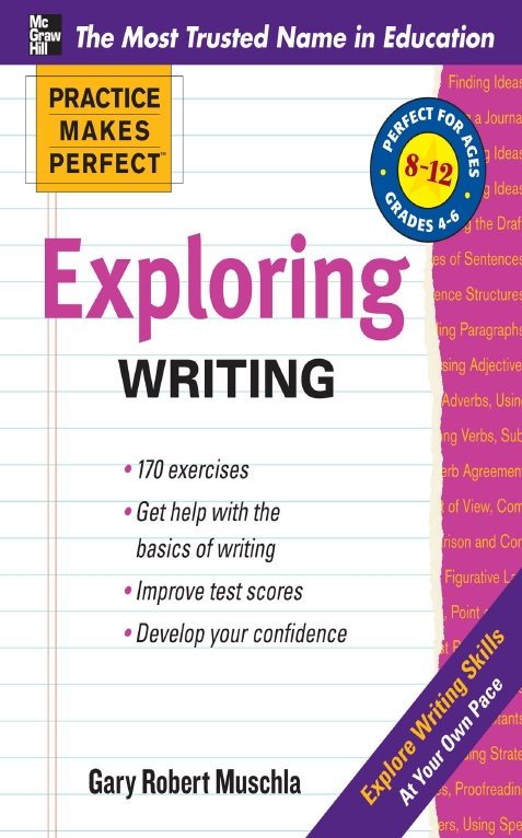 Practice Makes Perfect - Exploring Writing (Grade 4-6)