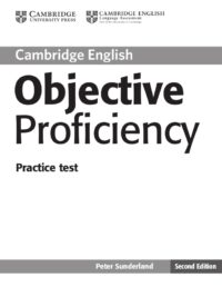 Cambridge Objective Proficiency Practice Test (Second Edition)
