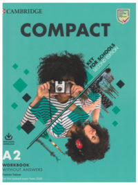 Compact Key (A2) for Schools (Second Edition 2020) Workbook without answers