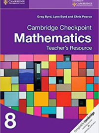 Cambridge Checkpoint Mathematics 8 Teacher’s Resource (1st Edition)
