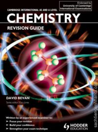 Hodder Cambridge International AS and A Level Chemistry Revision Guide (2011) by David Bevan