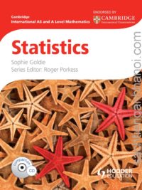 Hodder Cambridge International AS and A Level Mathematics Statistics by Sophie Goldie