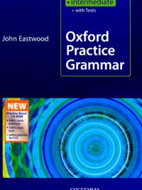 Oxford Practice Grammar Intermediate With Key Practice (2009 version)