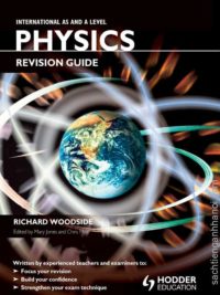 Cambridge International AS and A Level Physics Revision Guide by Richard Woodside