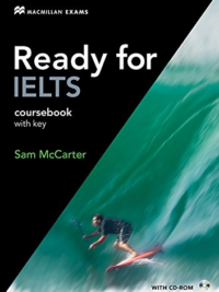 Macmillan Exams - Ready for IELTS Coursebook with Keys (1st Edition)
