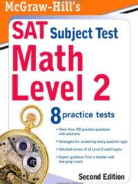 McGraw-Hill's SAT Subject Test Math Level 2 ( Second Edition)