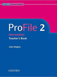 Oxford Business English Profile 2 Intermediate Teacher's Book