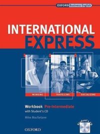 Oxford Business English - International Express Pre-Intermediate Workbook by Mike Macfarlane